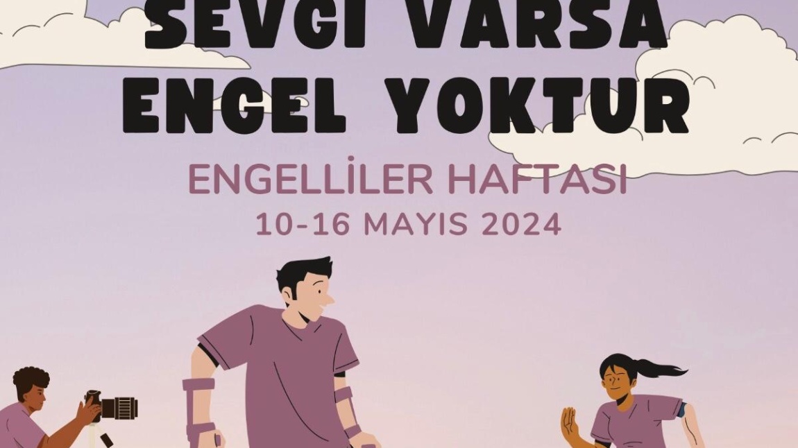 10-16 MAYIS ENGELLİLER HAFTASI